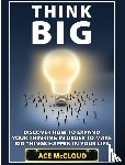 McCloud, Ace - Think Big