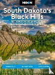 Bidwell, Laural - Moon South Dakota’s Black Hills: With Mount Rushmore & Badlands National Park (Fifth Edition)
