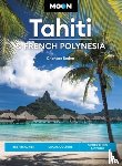 Reden, Chantae, Stanley, David - Moon Tahiti & French Polynesia (First Edition)