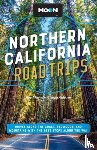 Anderson, Kayla, Thornton, Stuart - Moon Northern California Road Trip (Second Edition)
