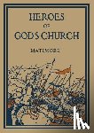 Matimore, REV Patrick Henry - Heroes of God's Church