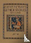 Lester, Katherine Morris - Great Pictures and Their Stories Book One