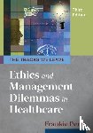 Perry, Frankie - Tracks We Leave: Ethics and Management Dilemmas in Healthcare, Third Edition