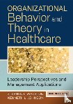 Johnson, Kenneth L., Walston, Stephen L. - Organizational Behavior and Theory in Healthcare
