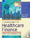 Song, Paula H., Reiter, Kristin L. - Fundamentals of Healthcare Finance