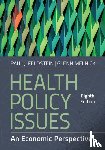 Feldstein, Paul J., Melnick, Glenn - Health Policy Issues
