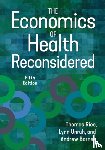 Unruh, Lynn, Barnes, Andrew J., Rice, Thomas - The Economics of Health Reconsidered