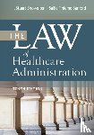 Showalter, J. Stuart, Sanford, Sallie Thieme - The Law of Healthcare Administration