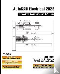 Cadcim Technologies, Sham Tickoo - AutoCAD Electrical 2025 for Electrical Control Designers, 16th Edition