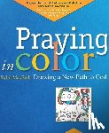 Macbeth, Sybil - Praying in Color: Drawing a New Path to God: Expanded and Enhanced Edition