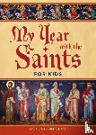 Peter Celano - My Year with the Saints for Kids