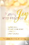 Farag Mikhail, Phoebe - Putting Joy Into Practice
