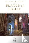 Candolini, Gernot - Places of Light: The Gift of Cathedrals to the World