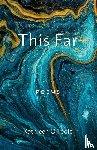 O'Toole, Kathleen - This Far