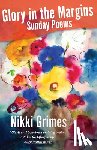 Grimes, Nikki - Glory in the Margins: Sunday Poems