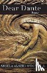 O'Donnell, Angela Alaimo - Dear Dante: Poems