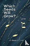 Calis, Andrew - Calis, A: Which Seeds Will Grow?