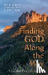 Eberle, Christine Marie - Finding God Along the Way: Wisdom from the Ignatian Camino for Life at Home
