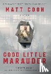 Cook, Matt - Good Little Marauder