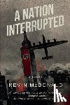 McDonald, Kevin - A Nation Interrupted