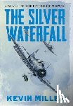 Miller, Kevin - The Silver Waterfall