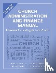 Crumroy, Otto F., Kukawka, Stan, Witman, Frank M., Witman, Paul D. - Church Administration and Finance Manual