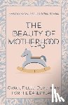 Knowle-Zeller, Kimberly, Strybis, Erin - The Beauty of Motherhood