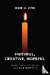 Zink, Jesse A - Faithful, Creative, Hopeful
