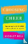 Bell, Nicolet - Choosing Cheer