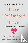 Post, Stephen G. - Pure Unlimited Love