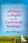 Wittmayer, Kevin - 40 Days and Nights on the Camino de Santiago