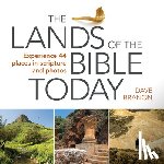 Branon, Dave - The Lands of the Bible Today: Experience 44 Places in Scripture and Photos