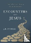 Hudberg, J. R. - Encounters with Jesus: Forty Reflections on Knowing and Loving the Savior