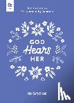 Our Daily Bread - God Hears Her: 365 Devotions for Women by Women