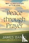 Banks, James - Peace through Prayer
