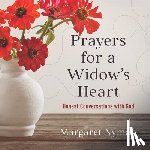 Nyman, Margaret - Prayers for a Widow's Heart: Honest Conversations with God