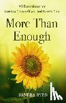 Byrd, Sandra - More Than Enough: 90 Devotions for Loving Yourself as God Loves You