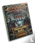 Jacobs, James, Hoskins, Vanessa, Radney-MacFarland, Stephen - Pathfinder Adventure Path: Abomination Vaults (P2)