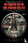 Coutcher D C "david Gold", David W - My Dance with the Zodiac Killer