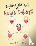 Hall, Laura - Exploring The Bible With Nana's Babays