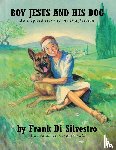 Di Silvestro, Frank - Boy Jesus And His Dog