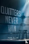 Zackey, David - Quitters Never Win