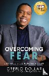 Dollar, Creflo - Overcoming Fear