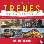 Motorman, MR - Grandes Trenes de la Historia