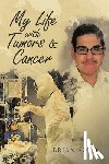 Soto, Brian - My Life with Tumors & Cancer