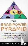 Elliott, Louise A - The BrainPower Pyramid