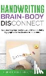 Dotterer, Cheri - Handwriting Brain Body Disconnect