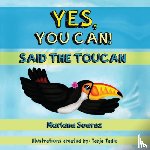 Suarez, Mariana - Yes, You Can! Said the Toucan