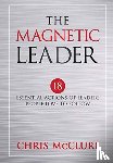 McClure, Chris - The Magnetic Leader