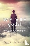 Massi, Guy - We Are gods!